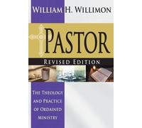 William H. Willimon Pastor: Revised Edition (Tascabile)