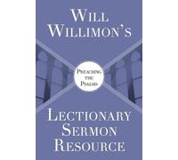 William H. Willimon Will Willimon’s : Preaching the Psalms (Tascabile)