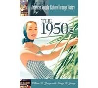 William H. Young The 1950s (Tascabile) American Popular Culture Through History