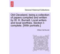 William Hall Bu Old Cleveland, Being a Collection of Papers Compiled (Tascabile)