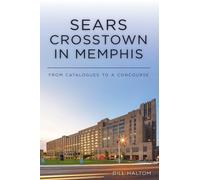 William Haltom Sears Crosstown in Memphis (Tascabile)