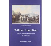 William Hamilton. Diario segreto napoletano