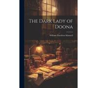 William Hamilton Maxwell The Dark Lady of Doona (Tascabile)