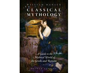 William Hansen Classical Mythology (Tascabile)