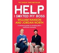 William Hanson Jordan North Help I Sxted My Boss (Tascabile)