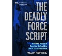William Harmening The Deadly Force Script (Tascabile)