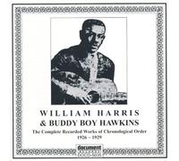 William Harris & Buddy Boy Hawkins - Complete Recorded Works in Chronological Order 1927 - 1929