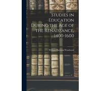 William Harriso Studies in Education During the Age of the Re (Copertina rigida)