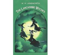William Harrison Ainsworth The Lancashire Witches (Copertina rigida)