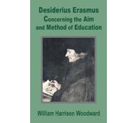 William Harrison-Woodward Desiderius Erasmus (Tascabile)
