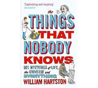 William Hartston The Things that Nobody Knows (Tascabile)
