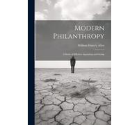 William Harvey Allen Modern Philanthropy (Tascabile)
