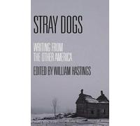 William Hastings Stray Dogs (Tascabile)