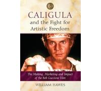 William Hawes Caligula and the Fight for Artistic Freedom (Tascabile)