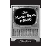William Hawes Live Television Drama, 1946-1951 (Tascabile)