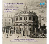 William Hayes Ceremonial Oxford: Music for the Georgian University By Willi (CD)