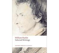 William Hazlitt Selected Writings (Tascabile) Oxford World's Classics