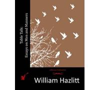 William Hazlitt Table Talk (Tascabile)