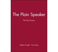 William Hazlitt The Plain Speaker (Tascabile)