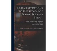 William Healey Dall Georg Friedrich Lou Early Expeditions to the Reg (Tascabile)