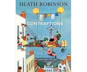 William Heath Robinson Contraptions (Copertina rigida)