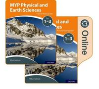 MYP Physical and Earth Sciences: a Concept Based Approach: Print and Online Pack: A Concept Based Approach Years 1-3