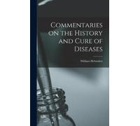 William Heberde Commentaries on the History and Cure of Disea (Copertina rigida)