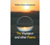 William Henry Drummond The Voyageur and Other Poems (Tascabile)