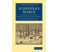 William Henry Gilder Schwatka's Search (Tascabile)