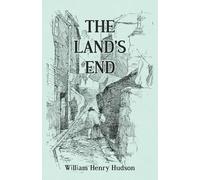 William Henry H The Land's End - A Naturalist's Impressions in West (Tascabile)