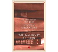 William Henry Hudson An Introduction to the Study of Literature (Tascabile)