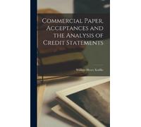 William Henry K Commercial Paper, Acceptances and the Analysi (Copertina rigida)