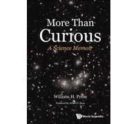 William Henry Press More Than Curious: A Science Memoir (Tascabile)