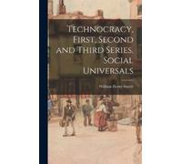 William Henry S Technocracy, First, Second and Third Series. (Copertina rigida)