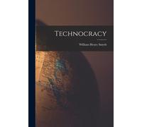 William Henry Smyth Technocracy (Tascabile)