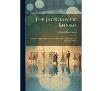 William Henry Speer The Jackdaw of Rheims (Tascabile)