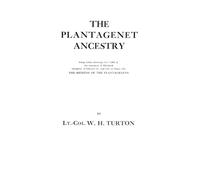 William Henry T The Plantagenet Ancestry, Being Tables Showing Over (Tascabile)