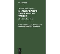 William Hermann Shakespeare Ul König Lear. Troilus und Cress (Copertina rigida)