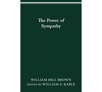 William Hill Brown The Power of Sympathy (Tascabile)