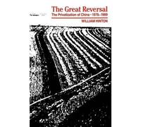 William Hinton The Great Reversal (Tascabile)