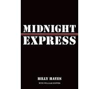 William Hoffer Billy Hayes Midnight Express (Tascabile)