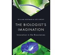 William Hoffman Leo Furcht The Biologist's Imagination (Copertina rigida)