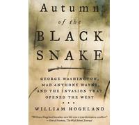 William Hogeland Autumn of the Black Snake (Tascabile)