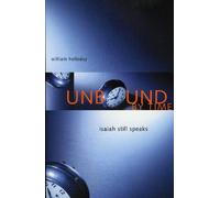 William Holladay Unbound By Time (Tascabile)