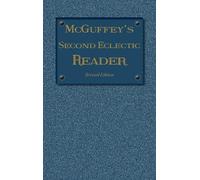 William Holmes McGuffey McGuffey's Second Eclectic Reader (Copertina rigida)