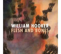 William Hooker FLESH & BONES (CD) Album