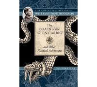 William Hope Ho The Boats of the "Glen Carrig" and Other Nautical Ad (Tascabile)