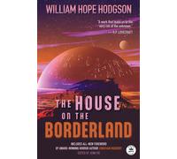 William Hope Ho The House on the Borderland with Original For (Copertina rigida)