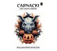 William Hope Hodgson Carnacki the Ghost Finder (Tascabile)