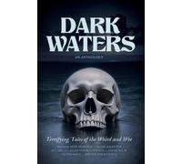William Hope Hodgson Edgar Allan Poe Dark Waters: Terrifying Tales o (Tascabile)